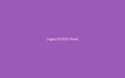 Legacy Of 2020 Promotion